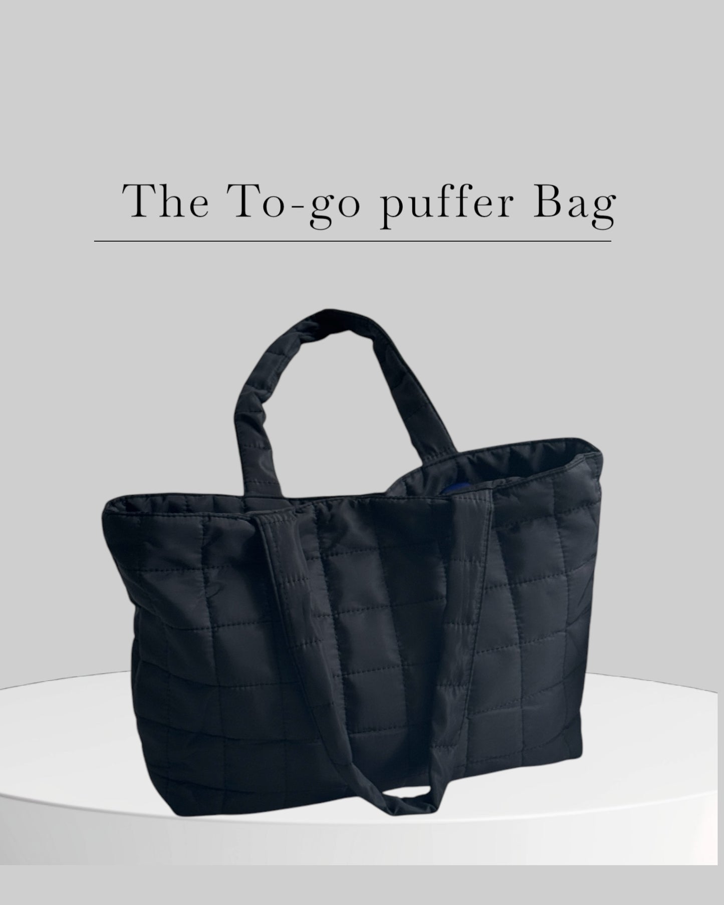 The To-Go Puffer Bag By Adriana Del Mar
